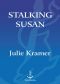 [Riley Spartz 01] • Stalking Susan